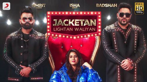 Jacketan Lightan Waliyan Badshah, Amrit Maan mp3 song free download, Jacketan Lightan Waliyan Badshah, Amrit Maan full album