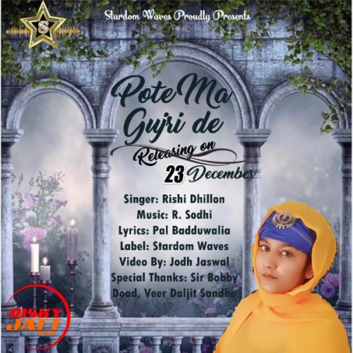 Pote Ma Gujri De Rishi Dhillon mp3 song free download, Pote Ma Gujri De Rishi Dhillon full album