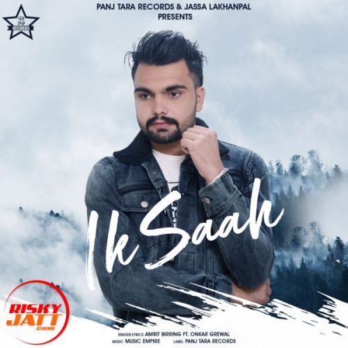 Ik saah Amrit Birring mp3 song free download, Ik saah Amrit Birring full album