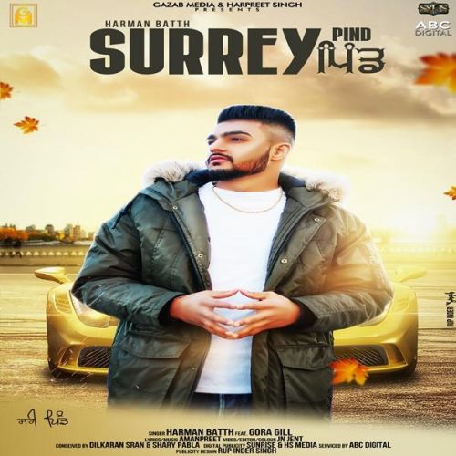 Surrey Pind Harman Batth, Gora Gill mp3 song free download, Surrey Pind Harman Batth, Gora Gill full album