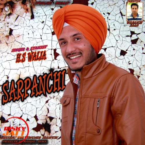 Sarpanchi H S Walia mp3 song free download, Sarpanchi H S Walia full album