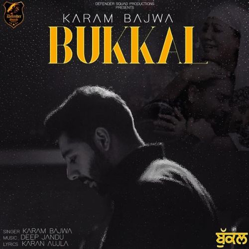 Bukkal Karam Bajwa mp3 song free download, Bukkal Karam Bajwa full album