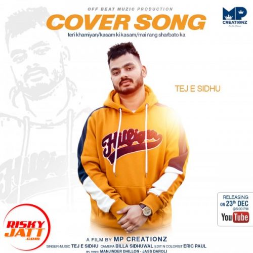 Teri Khamiyan Tej E Sidhu mp3 song free download, Teri Khamiyan Tej E Sidhu full album