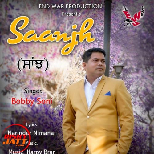 Saanjh Bobby Soni mp3 song free download, Saanjh Bobby Soni full album