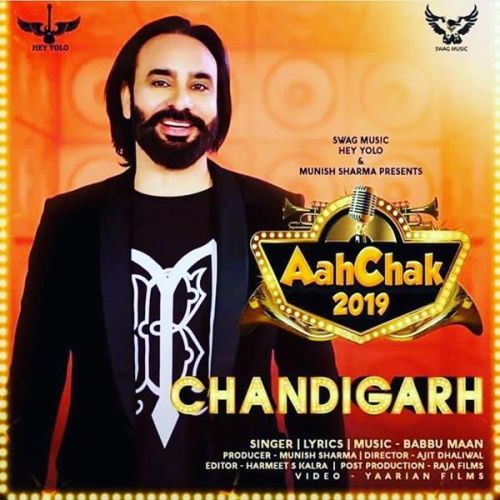 Chandigarh (Aah Chak 2019) Babbu Maan mp3 song free download, Chandigarh (Aah Chak 2019) Babbu Maan full album