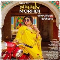 Saak Morhdi Sarika Gill mp3 song free download, Saak Morhdi Sarika Gill full album