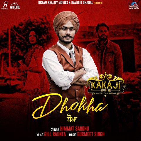 Dhokha Himmat Sandhu mp3 song free download, Dhokha (Kaka Ji) Himmat Sandhu full album