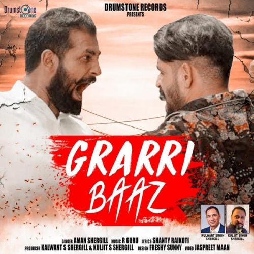 Grarri Baaz Aman Shergill mp3 song free download, Grarri Baaz Aman Shergill full album