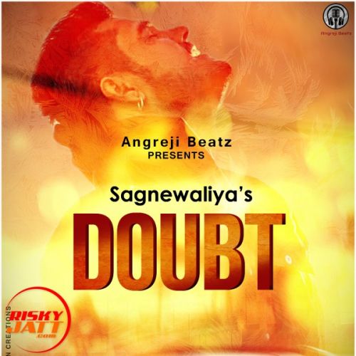 Doubt Sagnewaliya mp3 song free download, Doubt Sagnewaliya full album