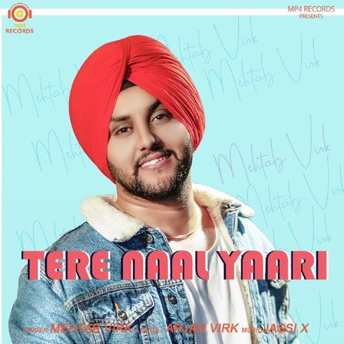 Tere Naal Yaari Mehtab Virk mp3 song free download, Tere Naal Yaari Mehtab Virk full album