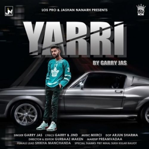 Yarri Garry Jas mp3 song free download, Yarri Garry Jas full album