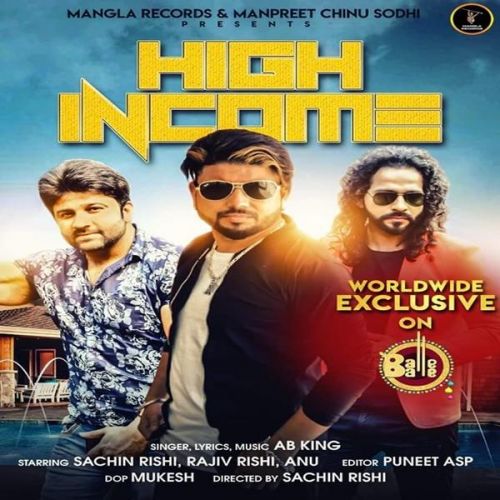 High Income AB King mp3 song free download, High Income AB King full album