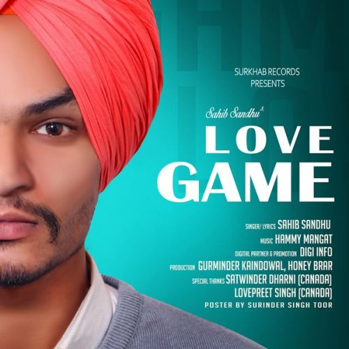 Love Game Sahib Sandhu mp3 song free download, Love Game Sahib Sandhu full album