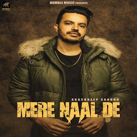 Mere Naal De Akashdeep Sandhu mp3 song free download, Mere Naal De Akashdeep Sandhu full album