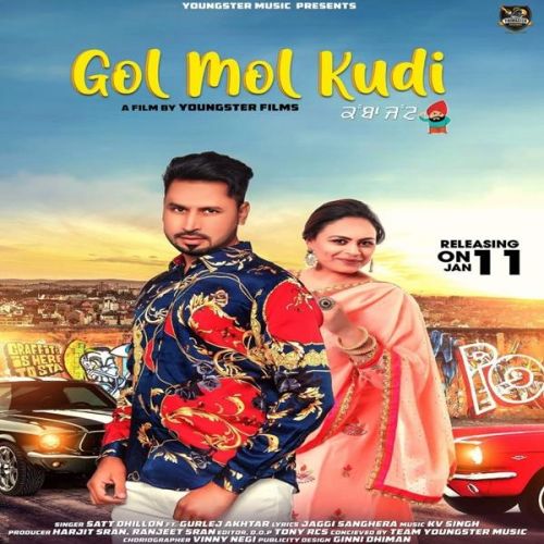 Gol Mol Kudi Satt Dhillon, Gurlez Akhtar mp3 song free download, Gol Mol Satt Dhillon, Gurlez Akhtar full album