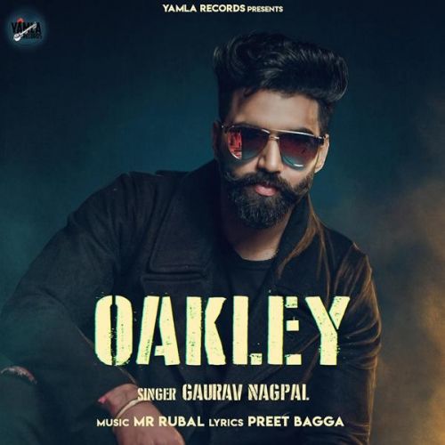 Oakley Gaurav Nagpal mp3 song free download, Oakley Gaurav Nagpal full album