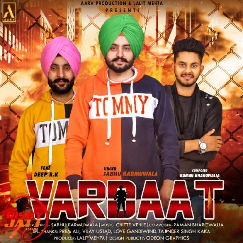 Vardaat Sabhu Karmuwala, Deep R K mp3 song free download, Vardaat Sabhu Karmuwala, Deep R K full album