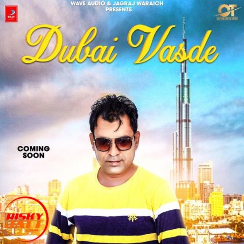 Dubai Vasde Lakha Brar mp3 song free download, Dubai Vasde Lakha Brar full album