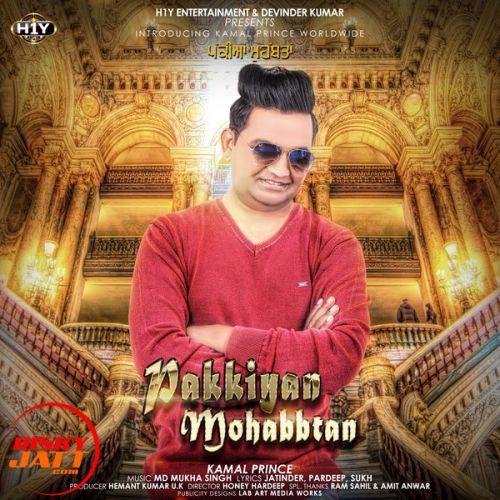 Pakkian Mohabbtan Kamal Prince mp3 song free download, Pakkian Mohabbtan Kamal Prince full album