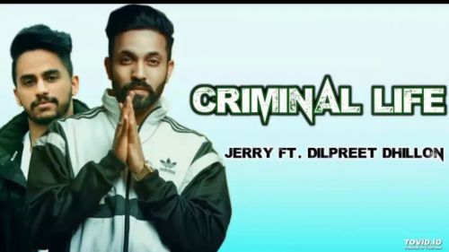 Criminal Life Jerry mp3 song free download, Criminal Life Jerry full album