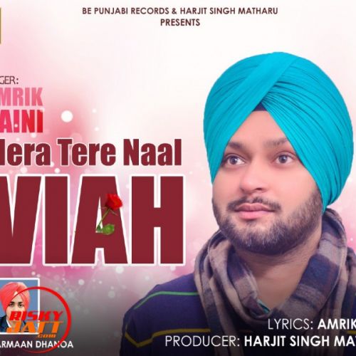 Mera Tere Nall Viavh Amrik Saini mp3 song free download, Mera Tere Nall Viavh Amrik Saini full album