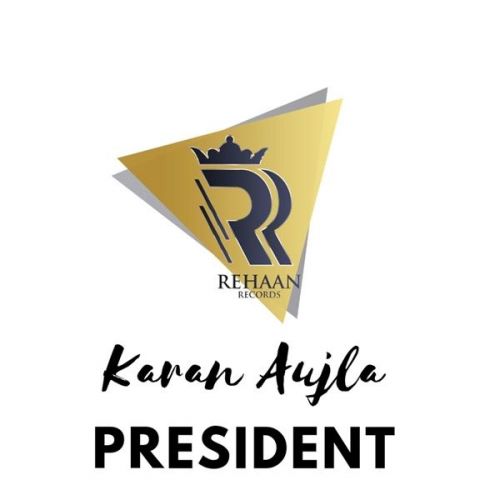 President Karan Aujla mp3 song free download, President Karan Aujla full album