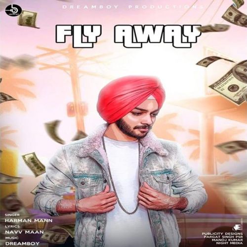 Fly Away Harman Mann mp3 song free download, Fly Away Harman Mann full album