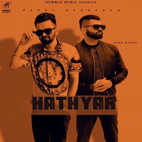 Hathyar Parry Sarpanch mp3 song free download, Hathyar Parry Sarpanch full album
