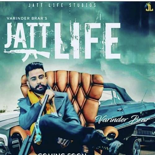 Jatt Life Varinder Brar mp3 song free download, Jatt Life Varinder Brar full album