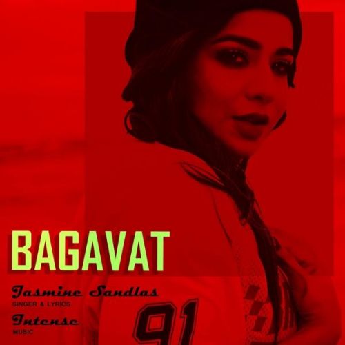 Bagavat Jasmine Sandlas mp3 song free download, Bagavat Jasmine Sandlas full album