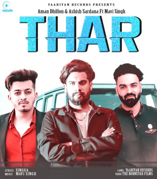 Thar Aman Dhillon, Ashish Sardana, Singga mp3 song free download, Thar Aman Dhillon, Ashish Sardana, Singga full album