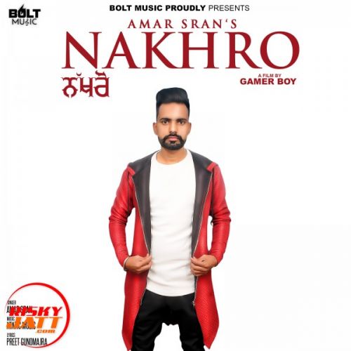 Nakhro Amar Sran mp3 song free download, Nakhro Amar Sran full album