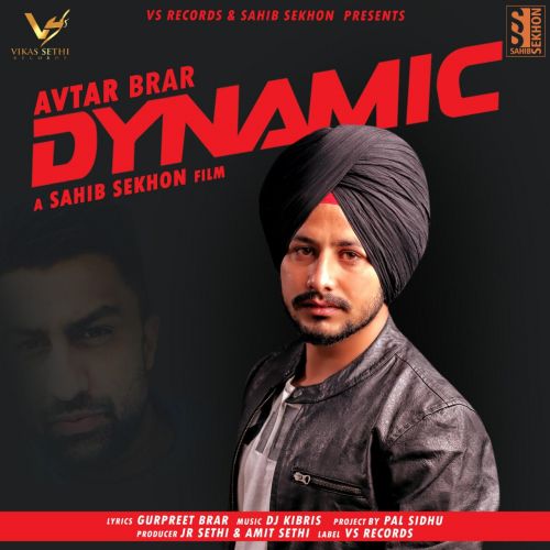 Dynamic Avtar Brar mp3 song free download, Dynamic Avtar Brar full album