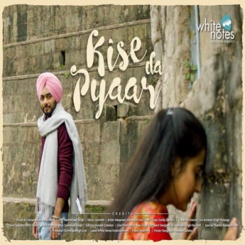 Kise Da Pyaar Manpreet mp3 song free download, Kise Da Pyaar Manpreet full album