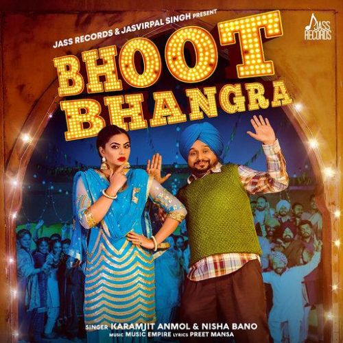 Bhoot Bhangra Karamjit Anmol, Nisha Bano mp3 song free download, Bhoot Bhangra Karamjit Anmol, Nisha Bano full album