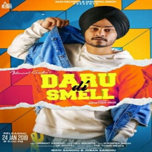 Daru Di Smell Himmat Sandhu mp3 song free download, Daru Di Smell Himmat Sandhu full album