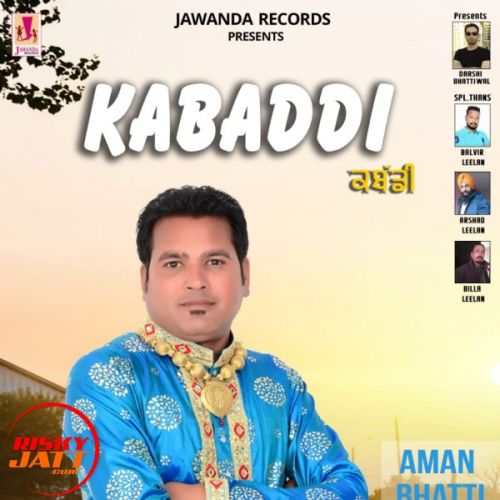 Kabaddi Aman Bhatti mp3 song free download, Kabaddi Aman Bhatti full album