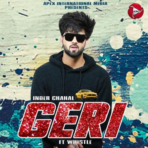 Geri Inder Chahal, Whistle mp3 song free download, Geri Inder Chahal, Whistle full album