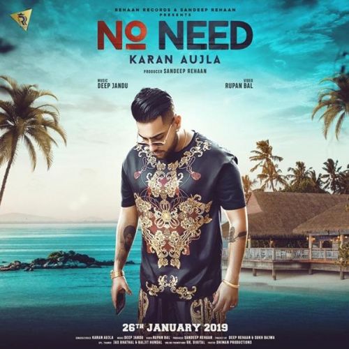 No Need Karan Aujla mp3 song free download, No Need Karan Aujla full album