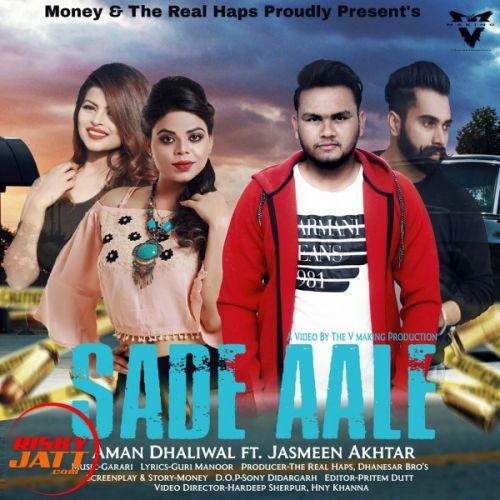 Sade Aale Aman Dhaliwal, Jasmeen Akhtar mp3 song free download, Sade Aale Aman Dhaliwal, Jasmeen Akhtar full album