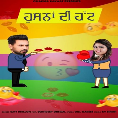 Husna Di Hutt Satt Dhillon, Sukhdeep Grewal mp3 song free download, Husna Di Hutt Satt Dhillon, Sukhdeep Grewal full album