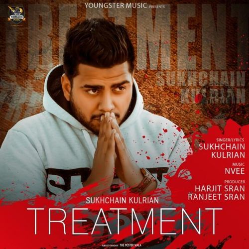 Treatment Sukhchain Kulrian mp3 song free download, Treatment Sukhchain Kulrian full album