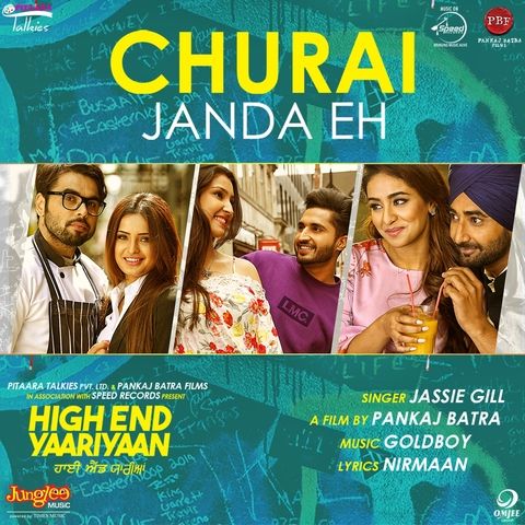 Churai Janda Eh (High End Yaariyaan) Jassi Gill mp3 song free download, Churai Janda Eh (High End Yaariyaan) Jassi Gill full album