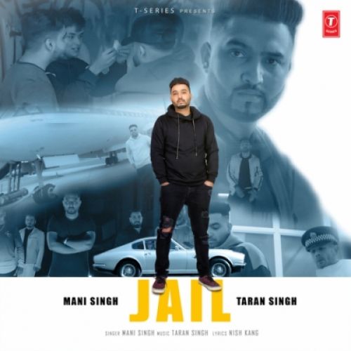 Jail Mani Singh mp3 song free download, Jail Mani Singh full album