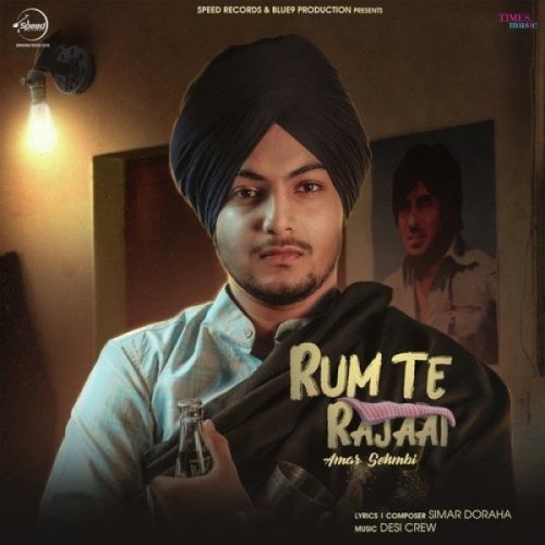 Rum Te Rajaai Amar Sehmbi mp3 song free download, Rum Te Rajaai Amar Sehmbi full album