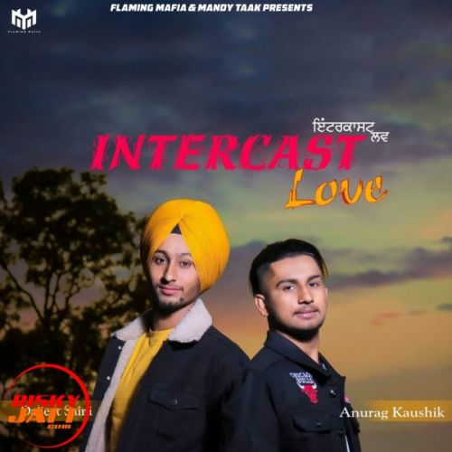 Intercast Love Anurag Kashyap, Diljeet Saini mp3 song free download, Intercast Love Anurag Kashyap, Diljeet Saini full album