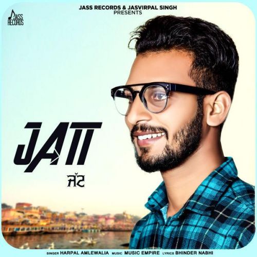 Jatt Harpal Amlewalia mp3 song free download, Jatt Harpal Amlewalia full album