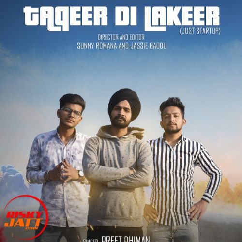 Taqdeer di Lakeer Preet Dhiman mp3 song free download, Taqdeer di Lakeer Preet Dhiman full album