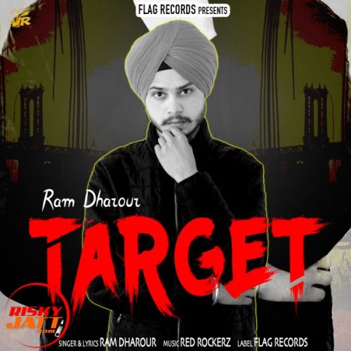 Target Ram Dharour mp3 song free download, Target Ram Dharour full album