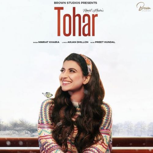 Tohar Nimrat Khaira mp3 song free download, Tohar Nimrat Khaira full album